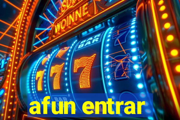 afun entrar